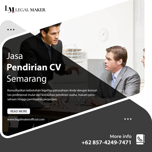 Jasa Pendirian CV Semarang – Proses Mudah Tanpa Ribet